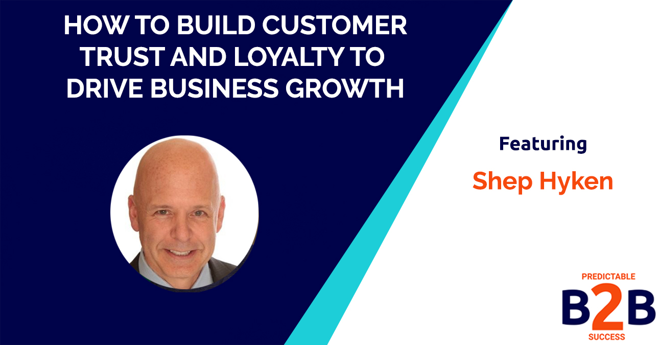 How to Build Customer Trust And Loyalty to Drive Business Growth