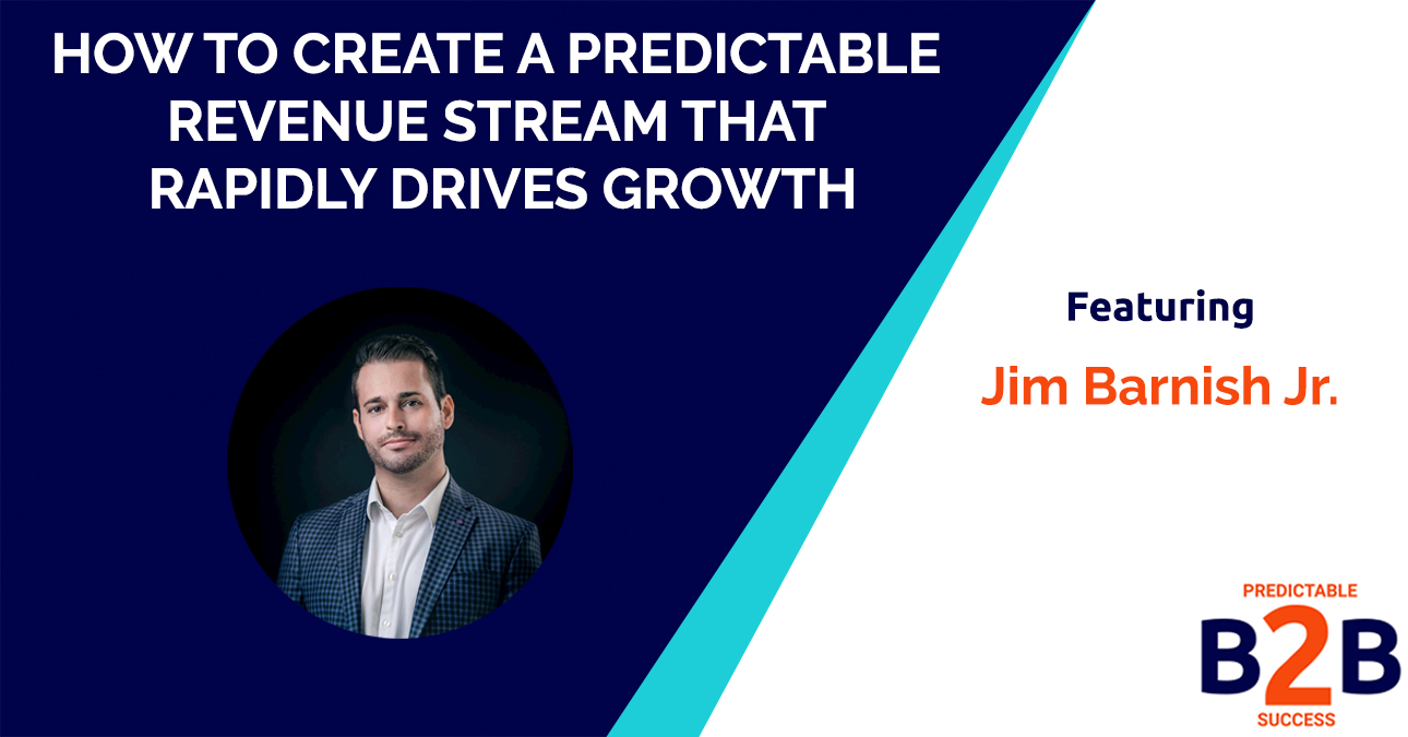 How to create a predictable revenue stream that rapidly drives growth