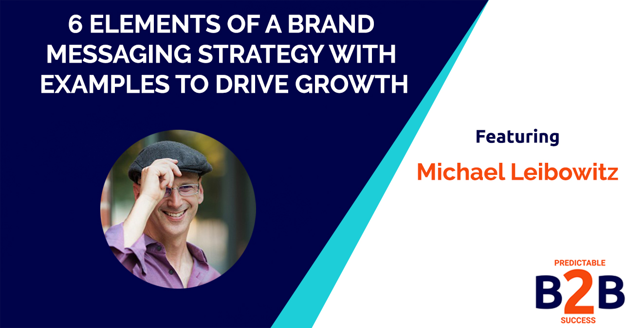 Elements of a Brand Messaging Strategy With Examples to Drive Growth