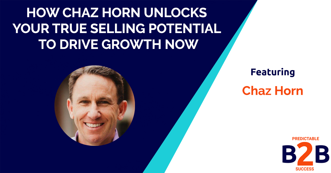 B2B sales process with Chaz Horn