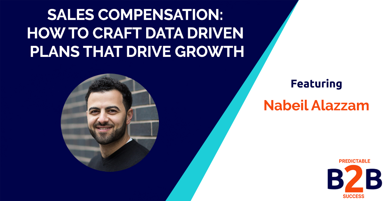 Sales Compensation: How to Craft Data Driven Plans That Drive Growth