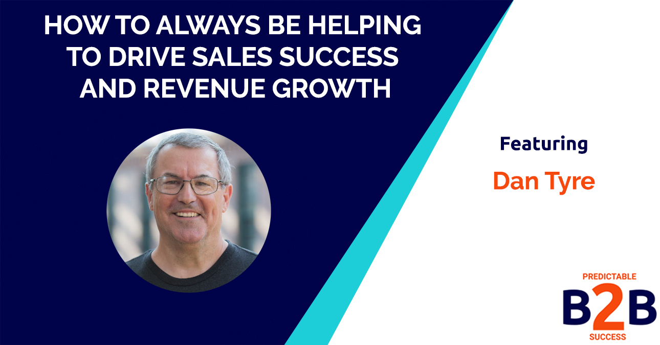 How to always be helping to drive sales success and revenue growth