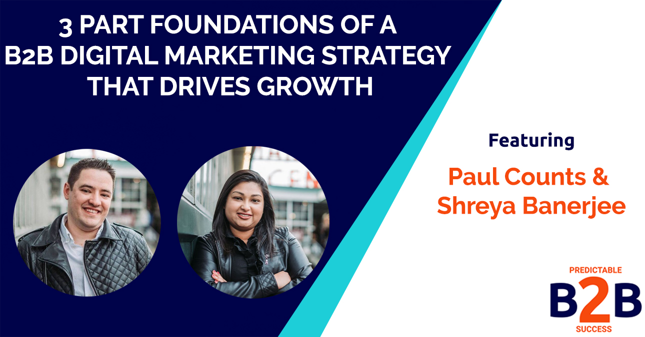3 part foundations of a B2B digital marketing strategy that drives growth