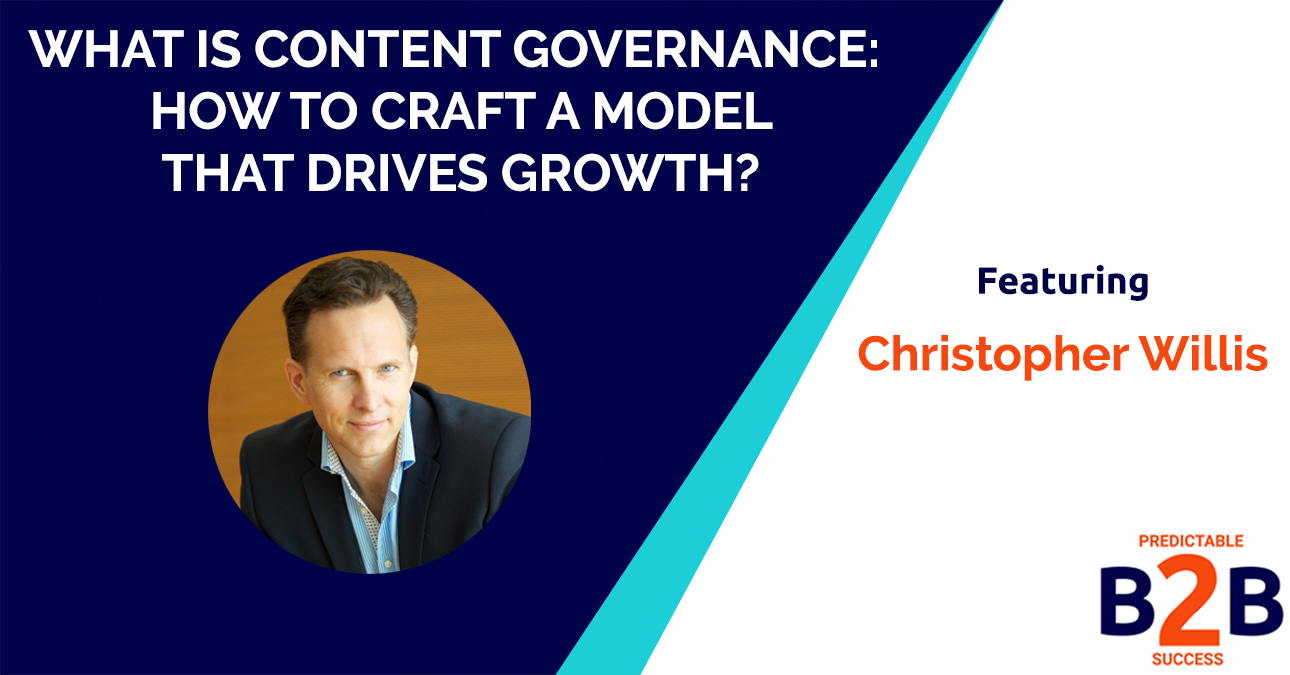 What is content governance: How to craft a model that drives growth?