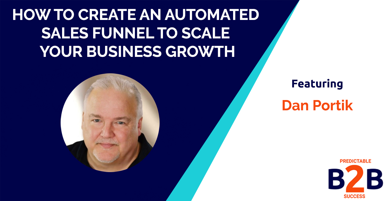 How to Create an Automated Sales Funnel to Scale Your Business Growth