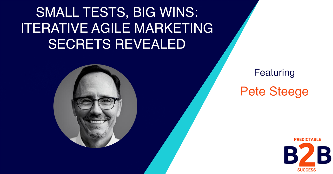 Iterative Agile Marketing Secrets Revealed (Drive Growth Without Blowing Your Budget)