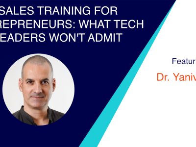 Sales Training for Entrepreneurs: What Tech Leaders Won't Admit