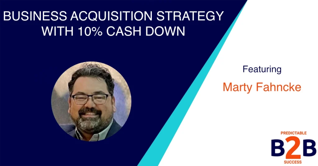 Business Acquisition Strategy With 10% Cash Down