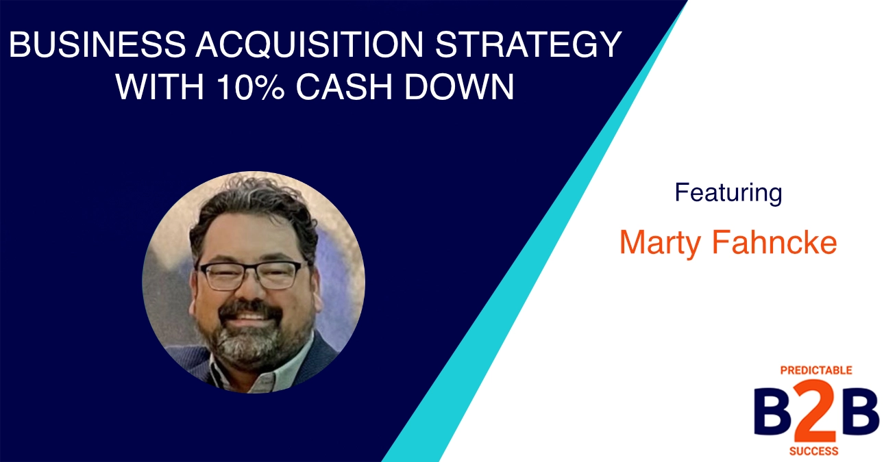 Business Acquisition Strategy With 10 Cash Down