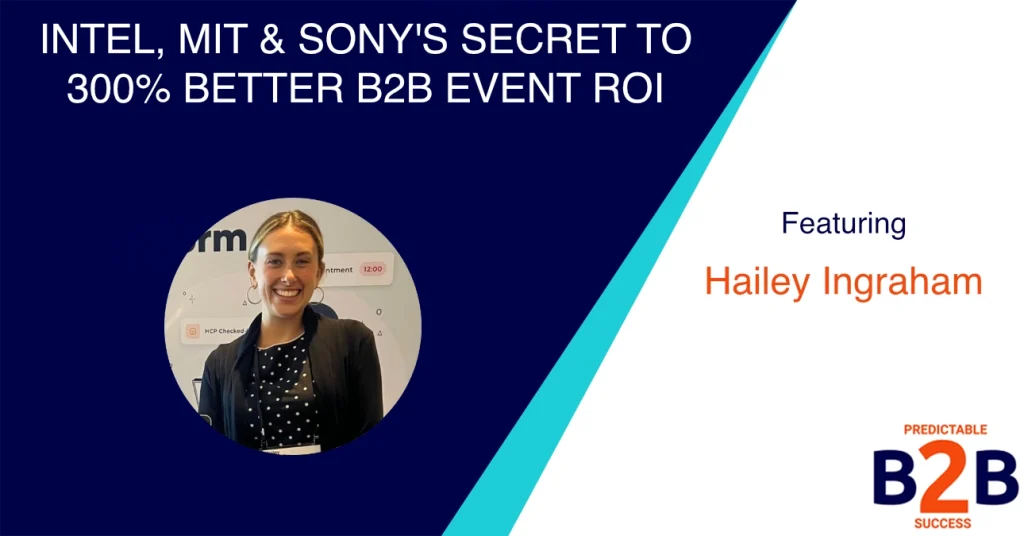 Intel, MIT & Sony's Secret to 300% Better B2B Event ROI