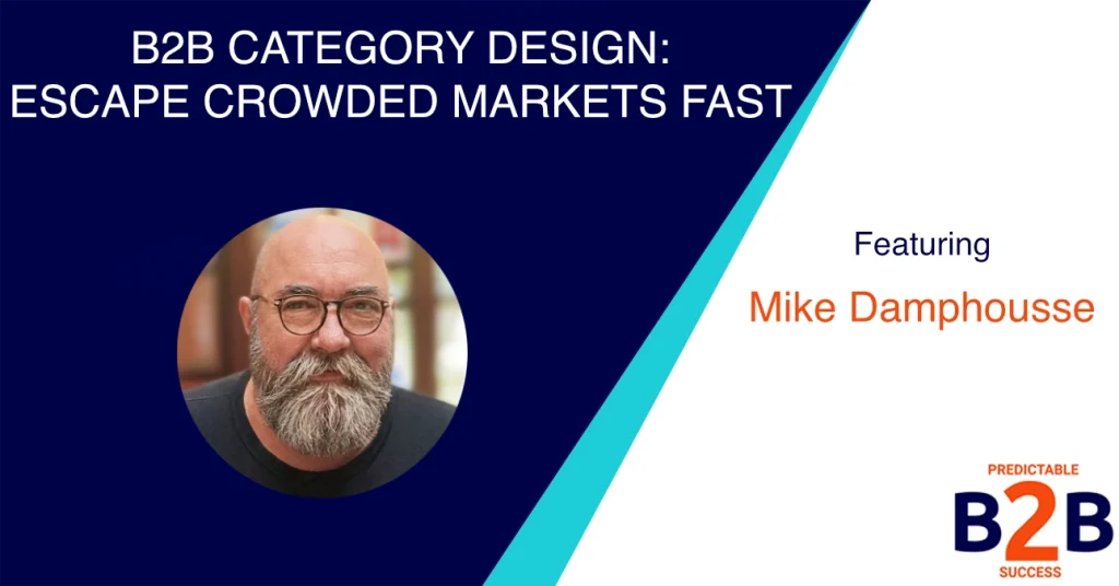 B2B Category Design: Escape Crowded Markets Fast