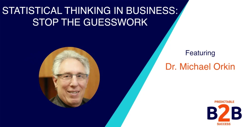 Statistical Thinking in Business: Stop the Guesswork