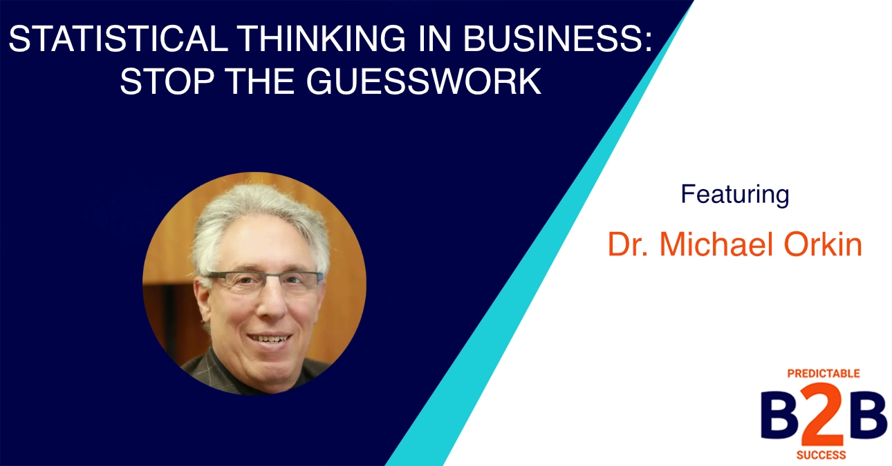 Statistical Thinking in Business: Stop the Guesswork