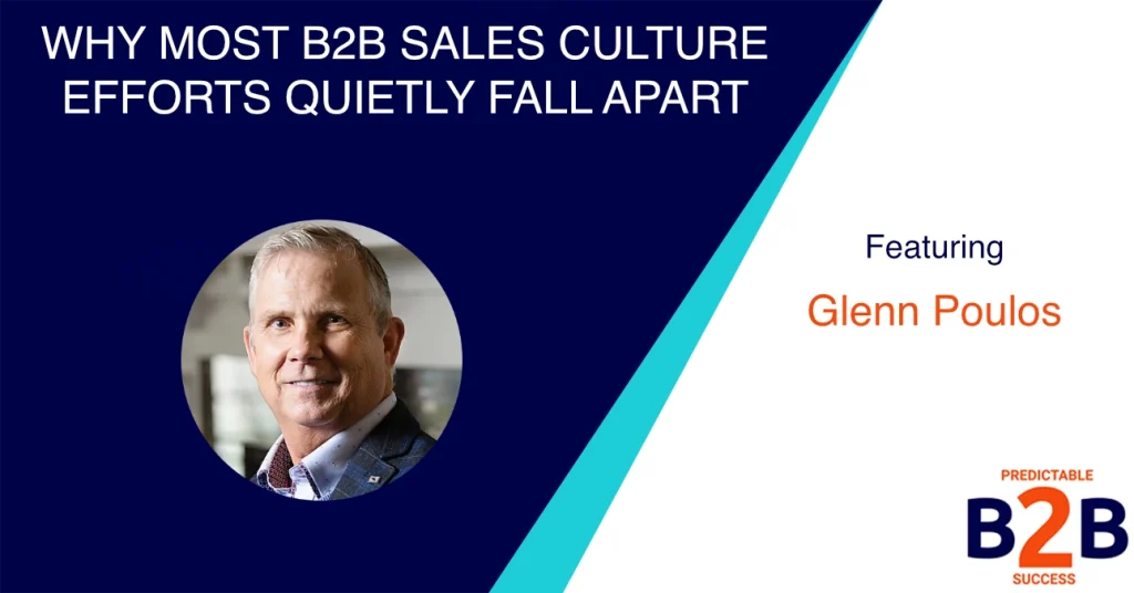 Why Most B2B Sales Culture Efforts Quietly Fall Apart