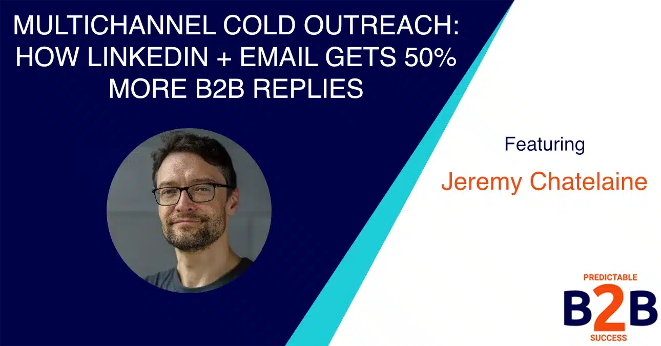 Multichannel Cold Outreach: How LinkedIn + Email Gets 50% More B2B Replies
