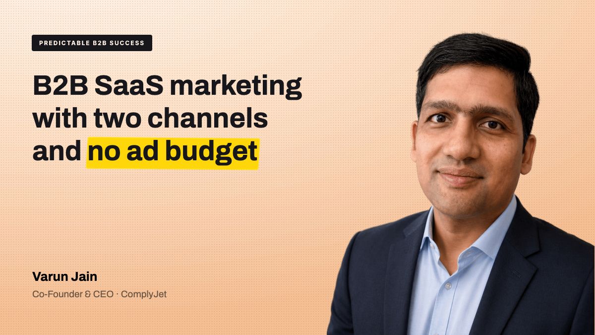 B2B SaaS marketing with two channels and no ad budget